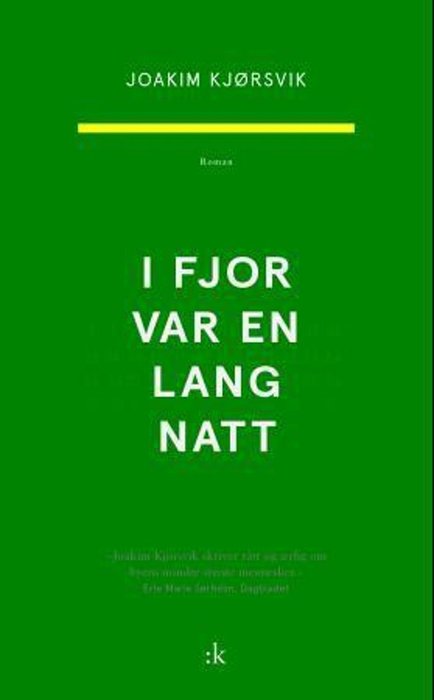 I fjor var en lang natt