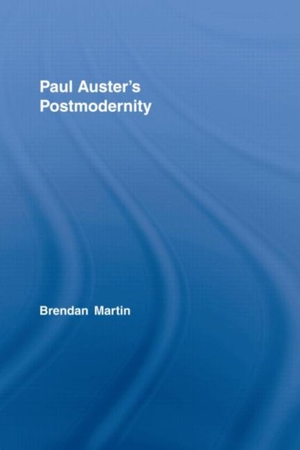 Paul Auster''s Postmodernity