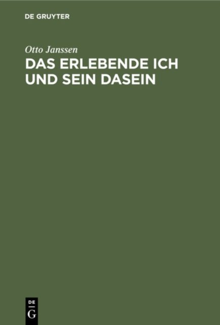 Das Erlebende Ich Und Sein Dasein