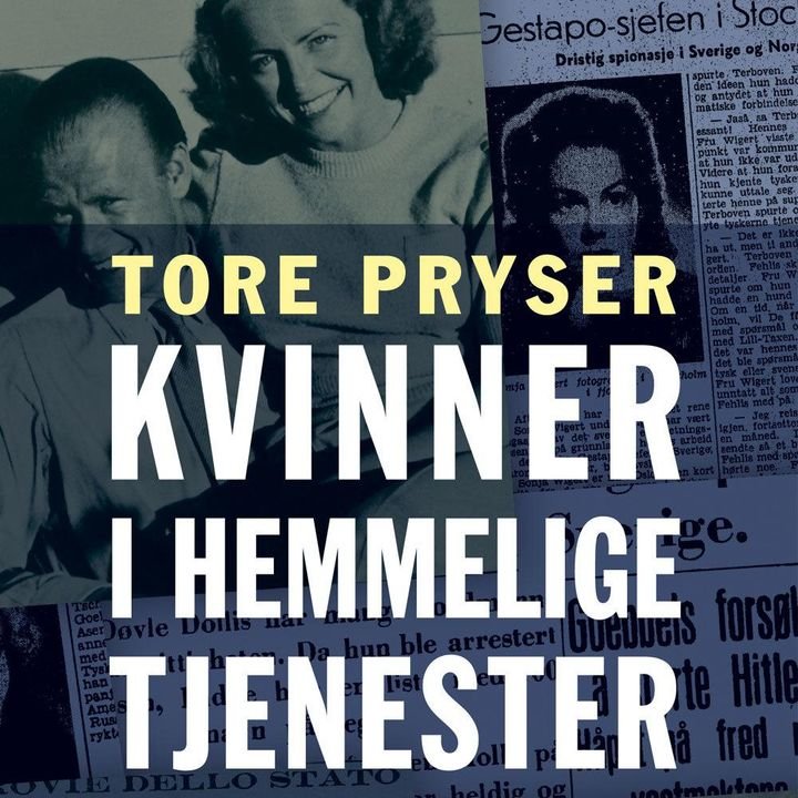 Kvinner i hemmelige tjenester - etterretning i Norden under den annen verdenskrig