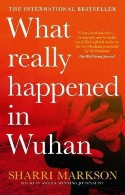 What Really Happened in Wuhan