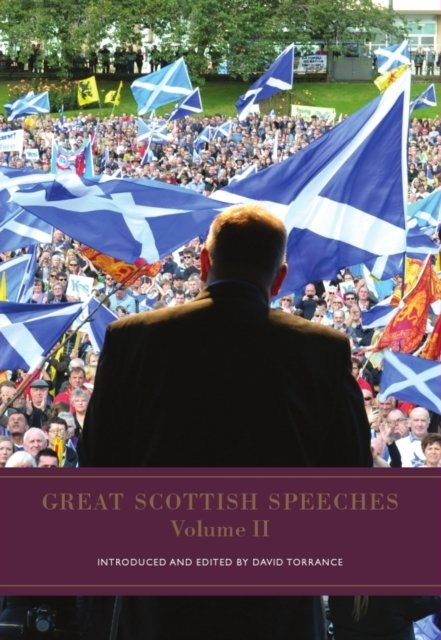 Great Scottish Speeches Volume 2