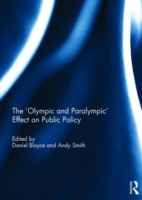 The ''Olympic and Paralympic'' Effect on Public Policy