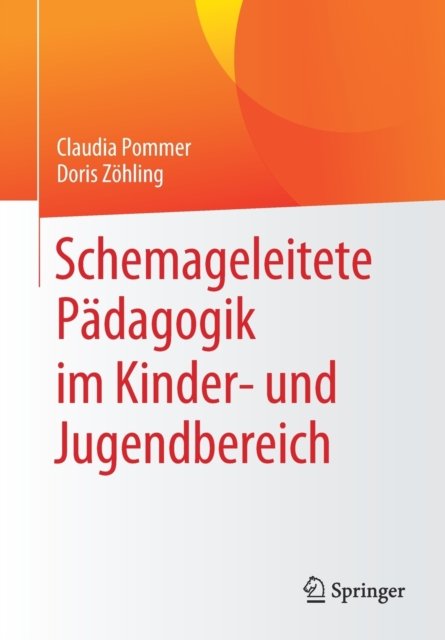 Schemageleitete Padagogik im Kinder- und Jugendbereich