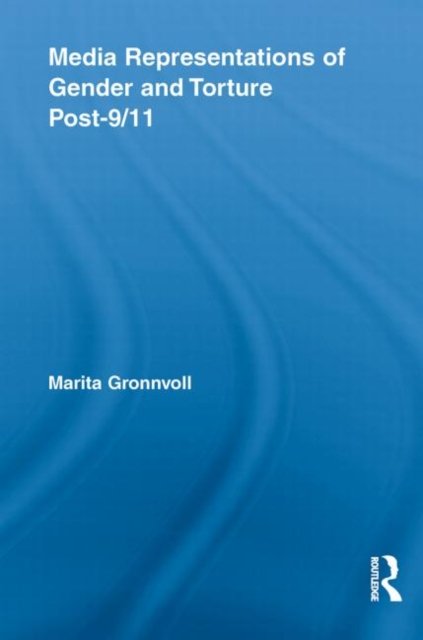 Media Representations of Gender and Torture Post-9/11