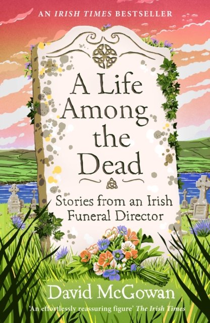 A Life Among the Dead