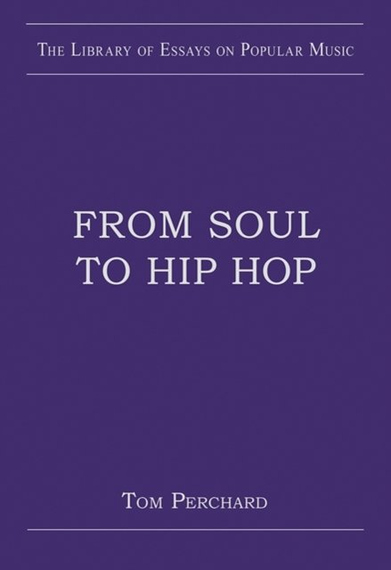 From Soul to Hip Hop
