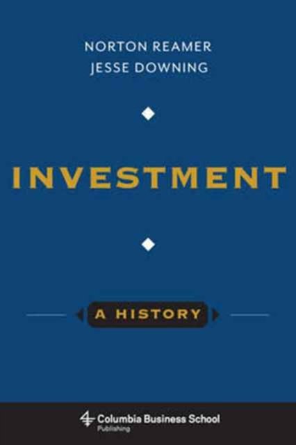 Investment – A History