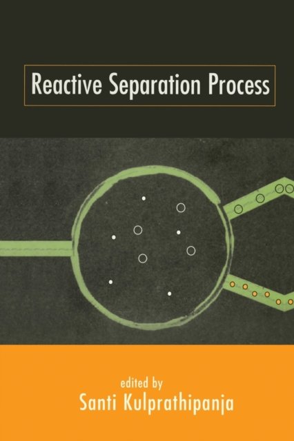 Reactive Separation Processes