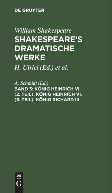 Konig Heinrich VI. (2. Teil). Konig Heinrich VI. (3. Teil). Konig Richard III
