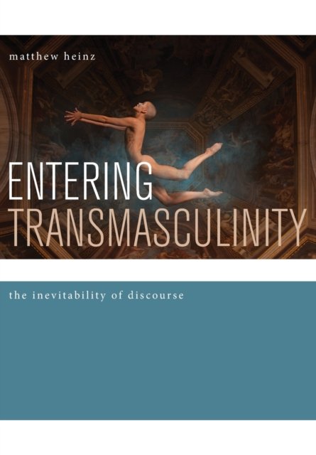 Entering Transmasculinity