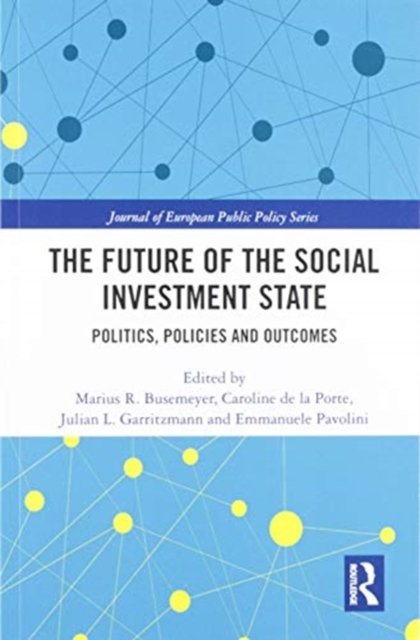 The Future of the Social Investment State