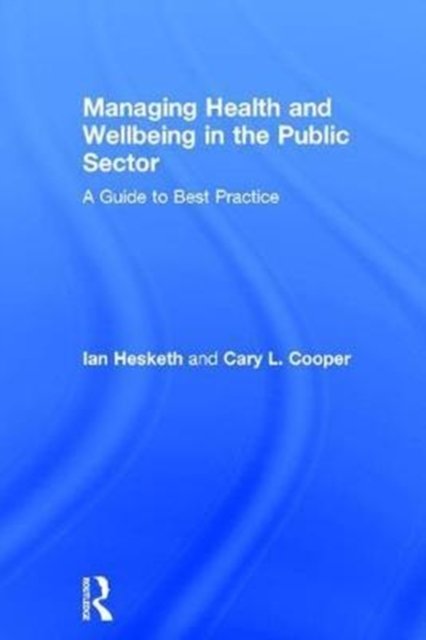 Managing Health and Wellbeing in the Public Sector