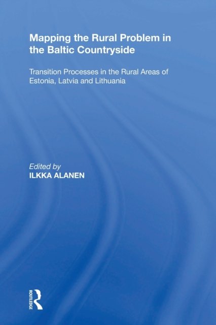 Mapping the Rural Problem in the Baltic Countryside