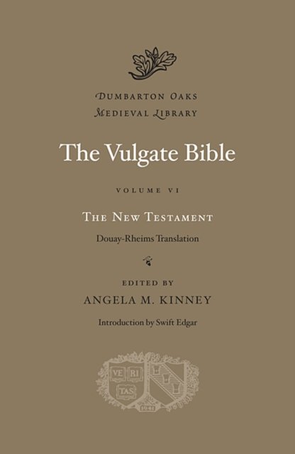The Vulgate Bible, Volume VI: The New Testament – Douay–Rheims Translation