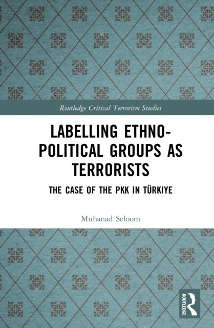 Labelling Ethno-Political Groups as Terrorists