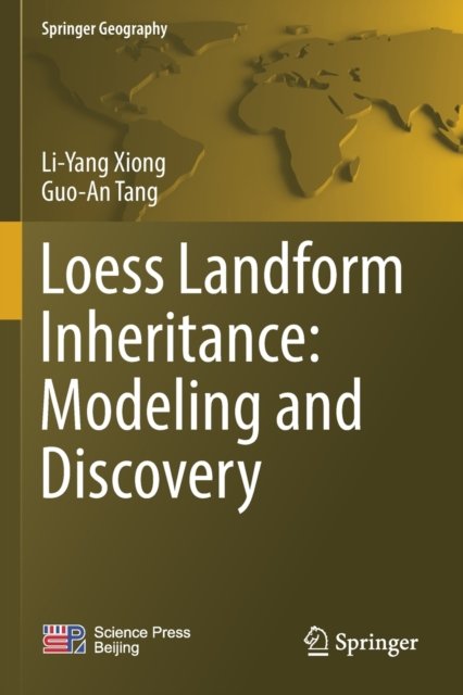 Loess Landform Inheritance: Modeling and Discovery