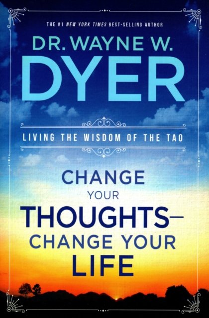 Change Your Thoughts Change Your Life