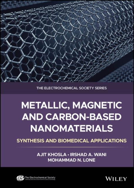 Metallic, Magnetic, and Carbon–Based Nanomaterials  – Synthesis and Biomedical Applications