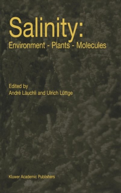 Salinity: Environment — Plants — Molecules