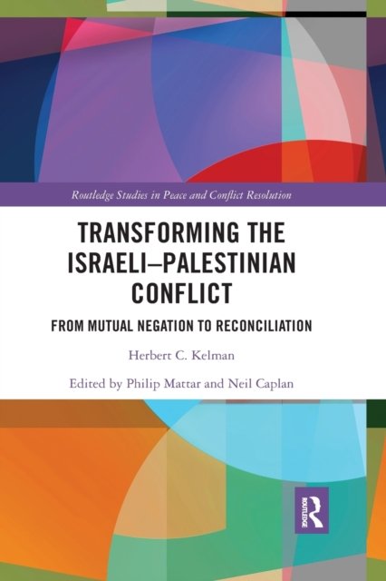 Transforming the Israeli-Palestinian Conflict