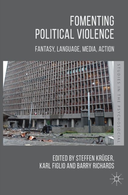Fomenting Political Violence