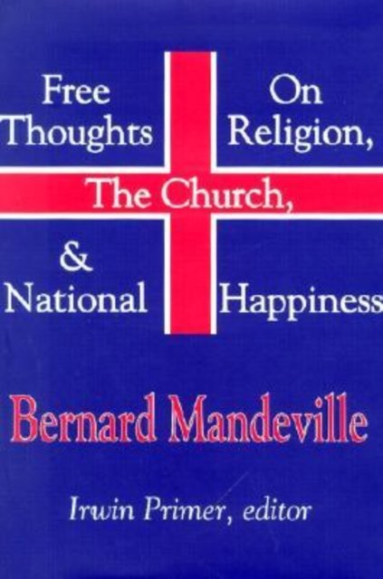 Free Thoughts on Religion, the Church, and National Happiness