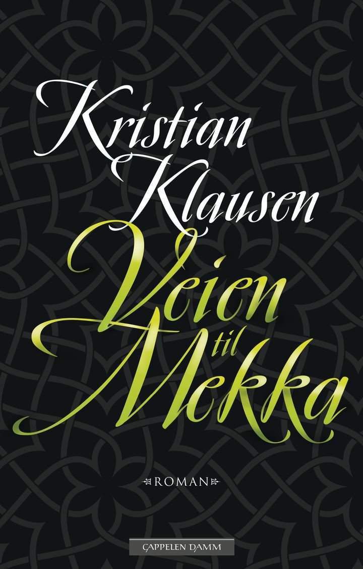 Veien til Mekka - roman
