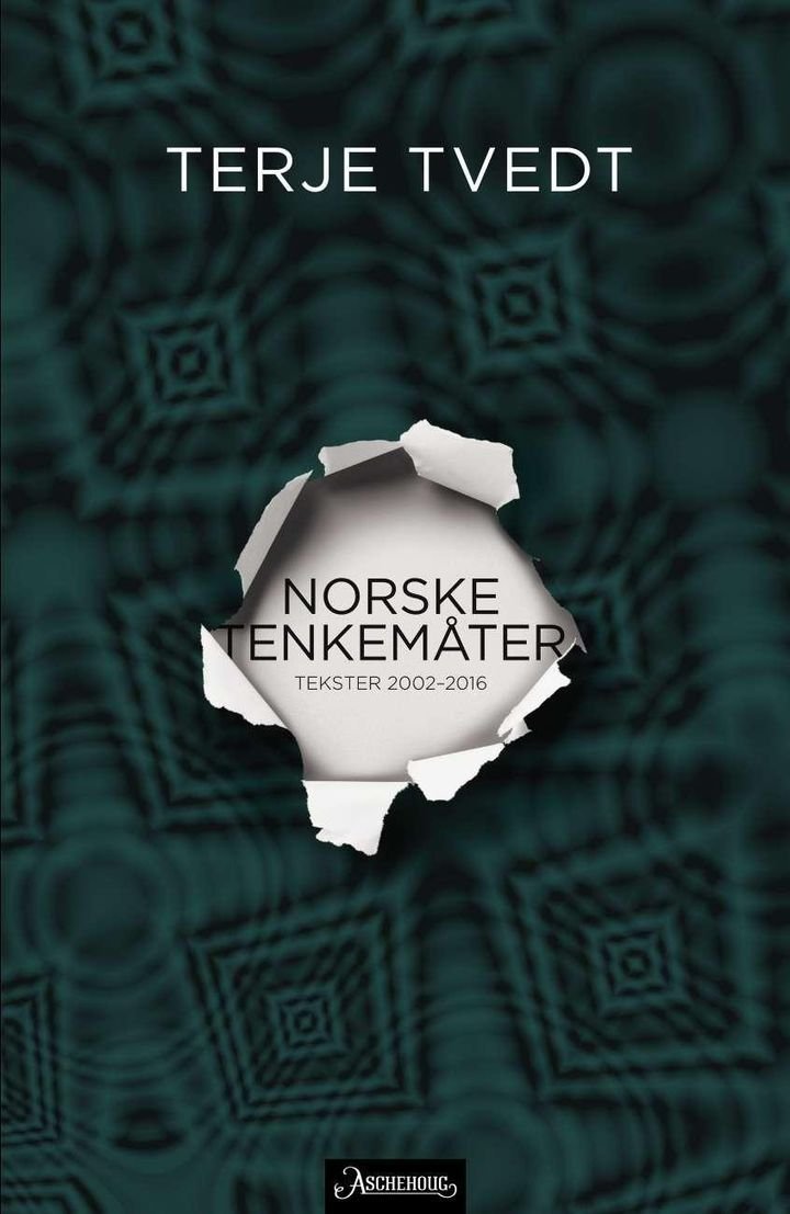 Norske tenkemåter - tekster 2002-2016