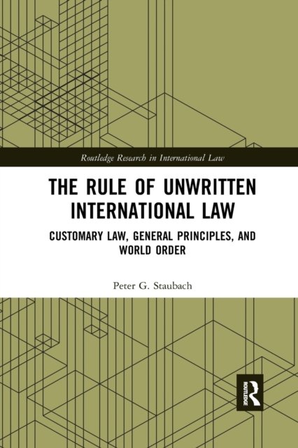 The Rule of Unwritten International Law