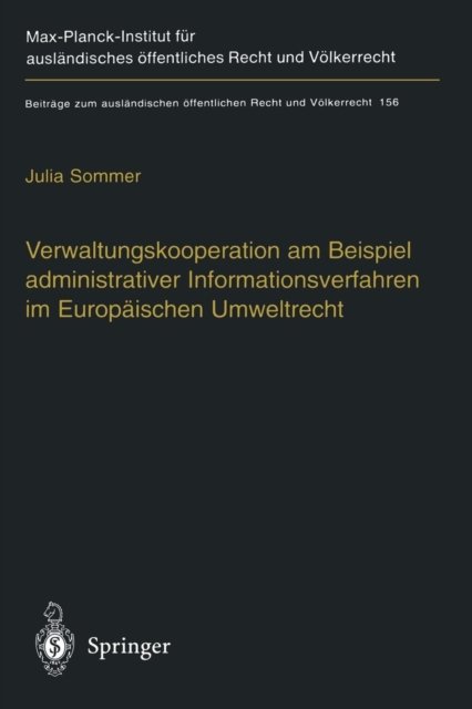 Verwaltungskooperation am Beispiel administrativer Informationsverfahren im Europaischen Umweltrecht