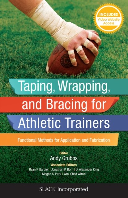 Taping, Wrapping, and Bracing for Athletic Trainers