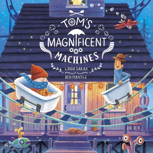 Tom''s Magnificent Machines
