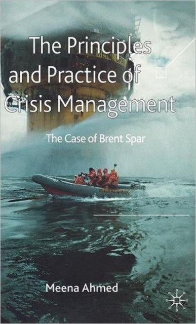 The Principles and Practice of Crisis Management