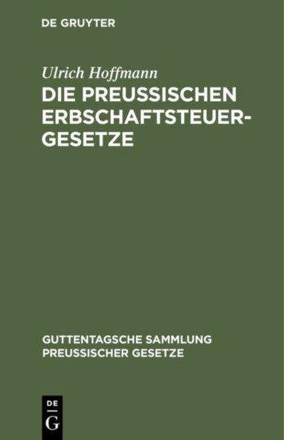Die Preußischen Erbschaftsteuergesetze