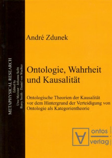 Ontologie, Wahrheit und Kausalitat