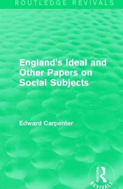 England''s Ideal and Other Papers on Social Subjects