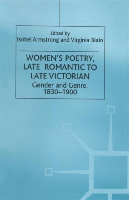 Women’s Poetry, Late Romantic to Late Victorian