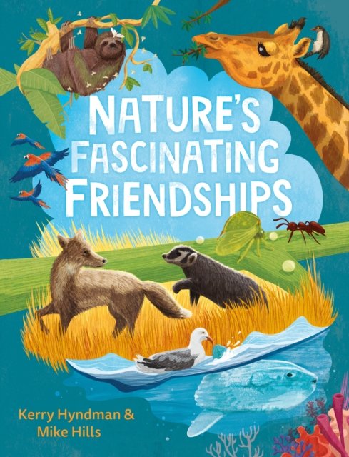 Nature''s Fascinating Friendships