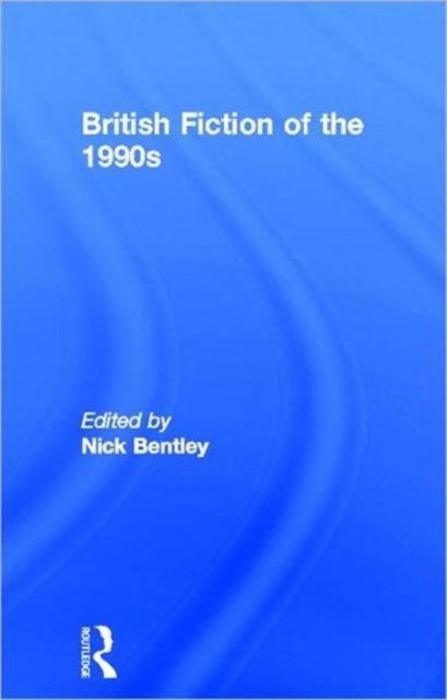 British Fiction Of The 1990s