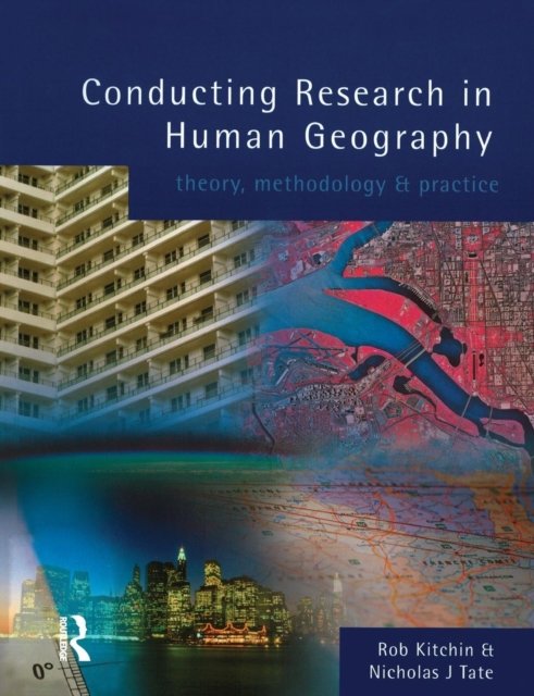 Conducting Research in Human Geography
