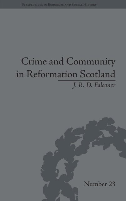 Crime and Community in Reformation Scotland