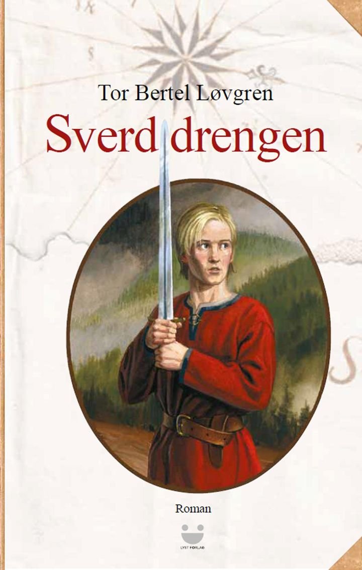 Sverddrengen - første bind i trilogien om Tord