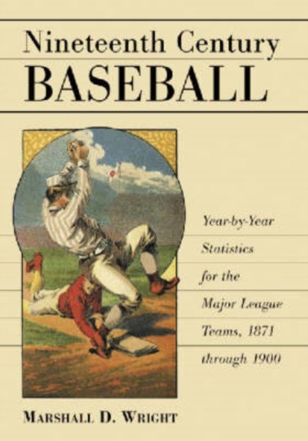Nineteenth Century Baseball