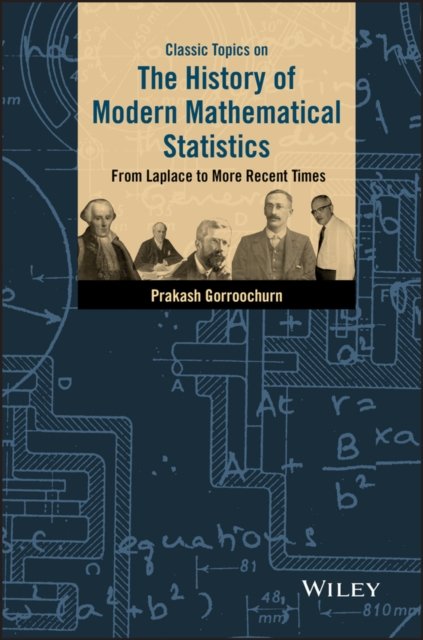 Classic Topics on the History of Modern Mathematical Statistics – From Laplace to More Recent Times
