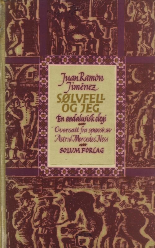 Sølvfell og jeg - en andalusisk elegi
