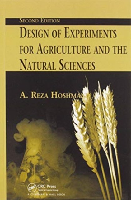 Design of Experiments for Agriculture and the Natural Sciences