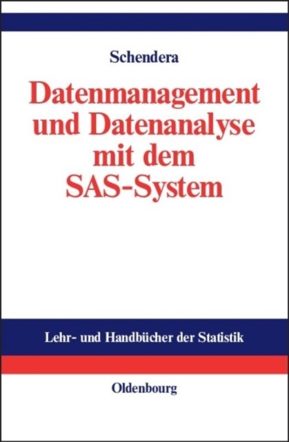 Datenmanagement Und Datenanalyse Mit Dem SAS-System