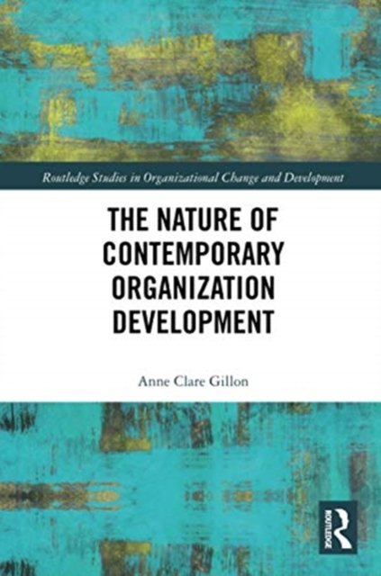 The Nature of Contemporary Organization Development