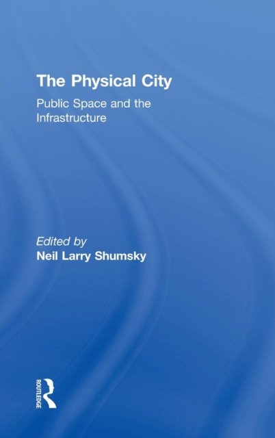 The Physical City